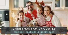 a family posing for a photo in their christmas sweaters with the words christmas family quotes wishes, captions & greetings