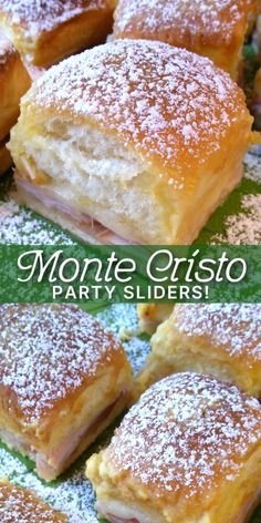 pastries with powdered sugar on them and the words monte cristoo party sliders