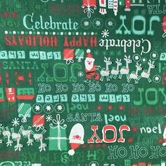 a green christmas fabric with santa claus and other holiday related words on it in red, white and green