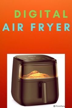 an advertisement for a digital air fryer with the words, digital air fryer