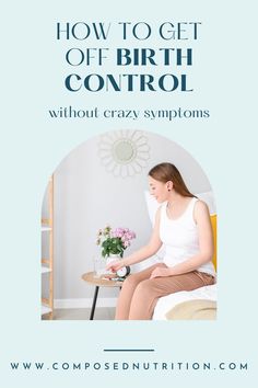 In this post you’ll learn about the best ways to stop the pill to get off of hormonal birth control! You’ll find tips on diet, foods, supplements, lifestyle, and supporting your body to stop birth control without major symptoms. Find more hormone, period, fertility and birth control tips at composednutrition.com. Getting Off Birth Control Pills, Stopping Birth Control Pills, Getting Off Birth Control, Birthcontrol Pill, Birth Control Pill, Contraceptive Pill