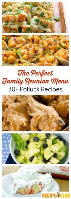 the perfect family reunion menu for 30 potluck recipes