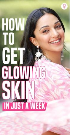 How To Get Glowing Skin In Just A Week: It may seem an unachievable feat, but if you take care of your skin and follow a few lifestyle tips, you can get glowing and healthy skin in a week. This article explains the necessary steps you need to take for achieving this goal. Read on. #glowingskin #skincare #skincaretips #beauty #beautytips Remedies For Glowing Skin, Get Glowing Skin, Beauty Hacks Skincare, Take Care Of Your Skin, Natural Glowing Skin, Glowing Face, Shiny Skin, Healthy Glowing Skin, Skin Secrets