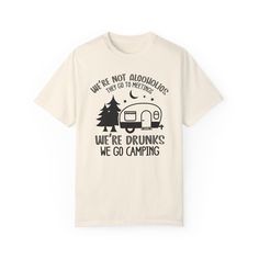 Get ready for your next adventure with our 'We're Drunks, We Go Camping Tee'. This stylish and comfortable t-shirt is perfect for camping enthusiasts who love to have a good time. Made from high-quality materials, it offers a soft and breathable feel that keeps you cool all day long. The eye-catching design features the text 'We're Drunks, We Go Camping' in bold letters, making it a fun conversation starter. Whether you're exploring the great outdoors or relaxing by the campfire, this tee is a m Camping Tee, Fun Conversation Starters, Bold Letters, Have A Good Time, Sports Mom, Christmas Couple, Camping Gifts, Go Camping, Kids Sweater