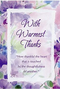 a card with an image of purple flowers and the words, with warmest thanks