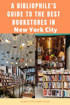 a book store with the words, a bibliophile's guide to the best bookstores in new york city