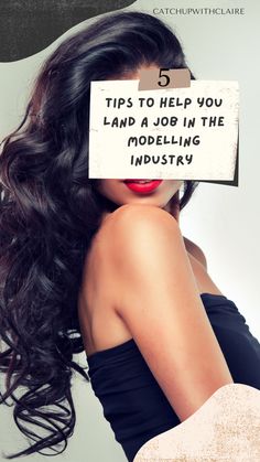 a woman holding up a sign that says 5 tips to help you land a job in the modeling industry