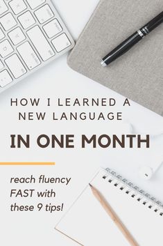 a desk with a keyboard, notepad and pen on it that says how i learned a new language in one month