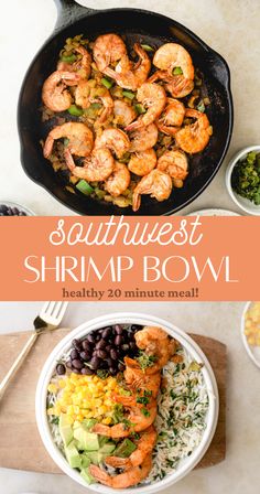 southwest shrimp bowl with black beans, corn and guacamole in a skillet