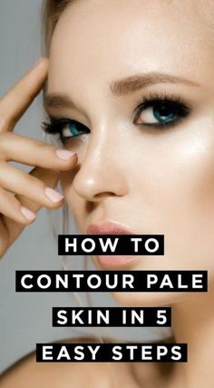 Contour For Pale Skin, Contouring Products, Strobing Makeup, Contour Guide, How To Contour Your Face, Step By Step Contouring, Pale Skin Makeup, Best Contouring Products, Fair Skin Makeup