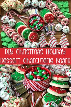 an assortment of christmas cookies and desserts with the words diy christmas holiday dessert charie board