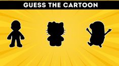 the silhouettes of three cartoon characters are shown in black and yellow, with text that reads guess the cartoon