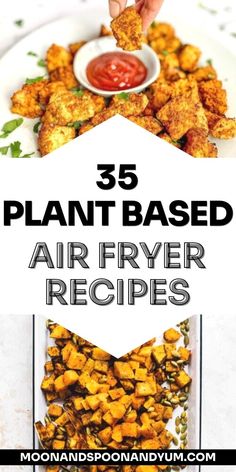 an air fryer is shown with the words, 35 plant based air fryer recipes