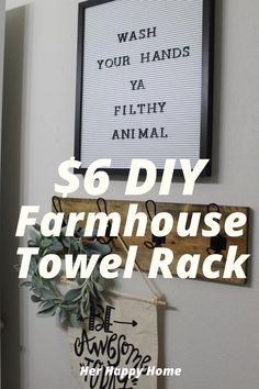 a sign that says so diy farmhouse towel rack