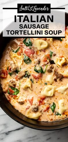 a pot of soup with text overlay that reads italian sausage tortellini soup Italian Sausage Tortellini, Italian Sausage Tortellini Soup, Italian Chicken Sausage, Italian Sausage Recipes