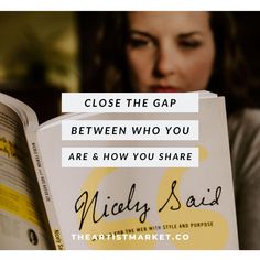 a woman reading a book with the title close the gap between who you are and how you share