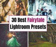 the best fairy tale lightroom presets