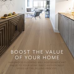 an advertisement for hardwood flooring in a living room and kitchen area with the words,'best the value of your home '