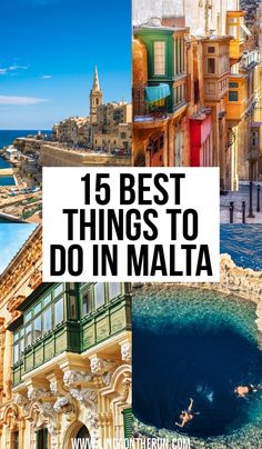 the best things to do in malta with text overlay that reads, 15 best things to do in italy