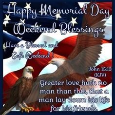 an eagle flying over the american flag with a poem written below it that says happy memorial day weekend