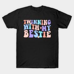 Twinning with my Bestie -- Choose from our vast selection of Crewneck and V-Neck T-Shirts to match with your favorite design to make the perfect graphic T-Shirt. Pick your favorite: Classic, Boxy, Tri-Blend, V-Neck, or Premium. Customize your color! For men and women. Bestie Shirt Ideas, Matching Shirts Aesthetic, Family Tshirt Ideas Matching Shirts, Matching Shirts For Best Friends, Matching Shirts For Friends, Family Tshirt Ideas, Mom And Daughter Matching Shirts, Shirts For Best Friends, Friends Matching Shirts