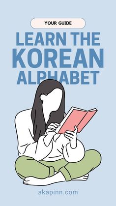 a woman reading a book with the title learn the korean alphabet