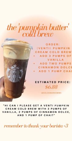 the pumpkin butter cold brew is on sale for $ 3 99 per cup at starbucks