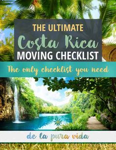 the ultimate costa rica moving checklist