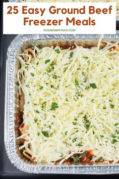 an easy ground beef freezer meal in a pan with cheese and parmesan