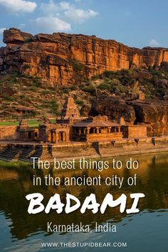 the best things to do in the ancient city of badamii