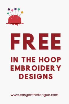 an advertisement for the free in the hoop embroidery designs