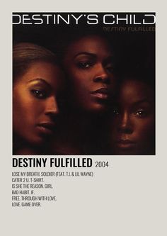 the poster for destiny's child, which features four women with different faces