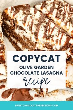 copycat olive garden chocolate lasagna recipe with text overlay that reads copycat olive garden chocolate lasagna recipe