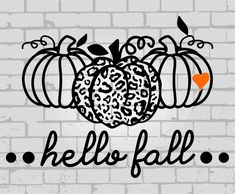 an image of pumpkins with the word hello fall on it in front of a brick wall