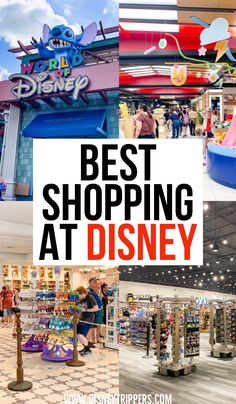 the best shopping at disney world is in this collage with text overlay that says best shopping at disney