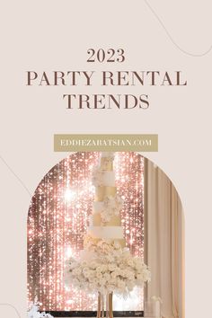 a wedding cake with white flowers and sparkles in the background text reads, 2013 party rental trend