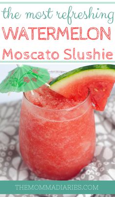 the most refreshing watermelon moscato slushie