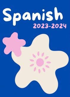 a spanish language poster with an image of a flower and the words spanish on it