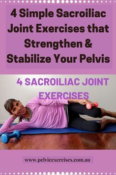 Sacroiliac Joint Exercises Hip Strengthening Exercises, Chronic Back Pain, Nerve Health, Sciatica Pain Relief, Nerve Pain Relief, Daily Exercise Routines, Pelvic Pain