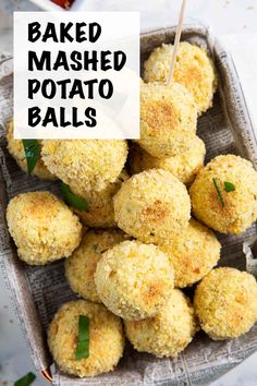 baked mashed potato balls in a basket with text overlay that reads baked mashed potato balls