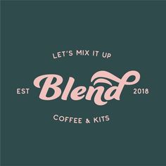 the logo for blend coffee and kits, with pink lettering on a dark green background