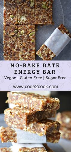 no - bake date energy bar is stacked on top of each other with the text overlay