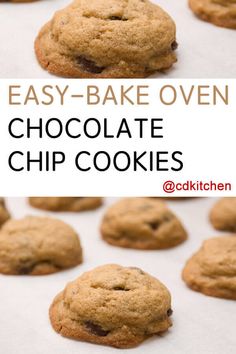 chocolate chip cookies with text overlay that says easy - bake oven chocolate chip cookies