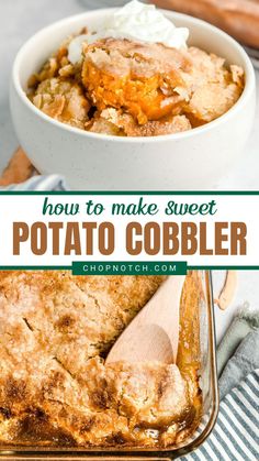 a casserole dish with potatoes in it and the title overlay reads how to make sweet potato cobbler