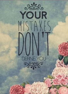 a card with flowers on it that says, your mistakes don't