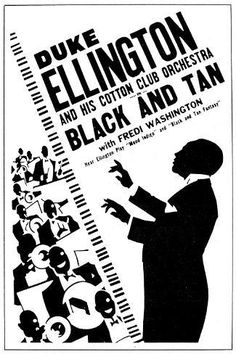 the poster for duke ellington and his cotton club orchestra black and tan, with freck washington