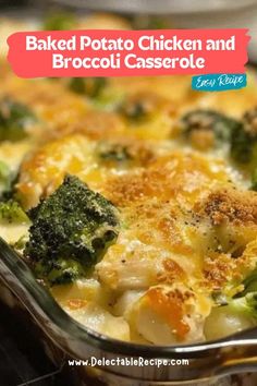 baked potato chicken and broccoli casserole in a glass dish with text overlay