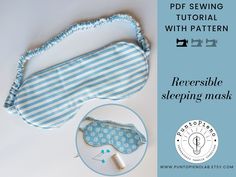 sewing pattern for sleeping mask with blue and white striped fabric, including the eye mask