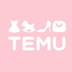 the word temu written in white on a pink background with high heeled shoes