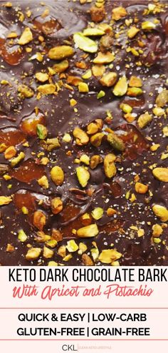 chocolate bark with apricots and pistachio is an easy, low carb gluten - free dessert